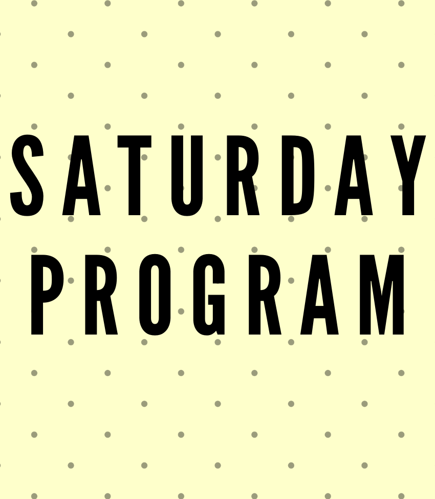 Saturday Program